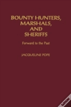 Capa do artigo Bounty Hunters, Marshals, And Sheriffs