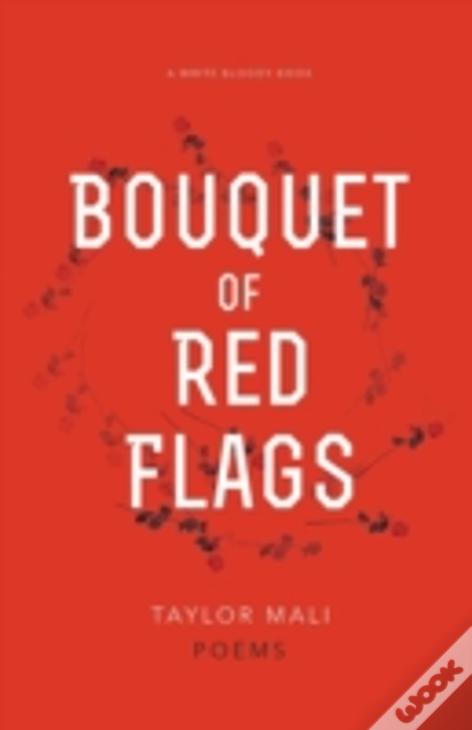 Bouquet Of Red Flags