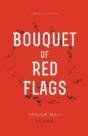 Bouquet Of Red Flags - Preview