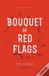Bouquet Of Red Flags