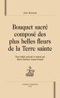 Bouquet Sacré Composé Des Plus Belles Fleurs De La Terre Sainte - Preview