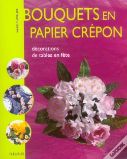 Capa do artigo Bouquets En Papier Crepon ; Decorations De Tables En Fete