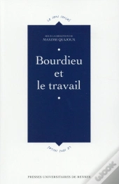 Bourdieu Et Le Travail