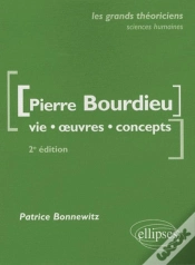 Capa do artigo Bourdieu Pierre  - Vie, Oeuvres, Concepts - 2e Édition Mise À Jour