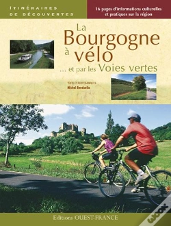 Capa do artigo Bourgogne À Vélo Et Par Les Voies Vertes