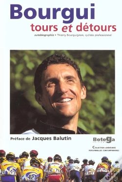 Capa do artigo Bourgui, Tours Et Detours ; Thierry Bourguignon, Cycliste Professionnel