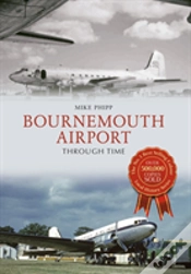 Capa do artigo Bournemouth Airport Through Time