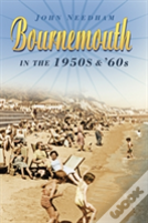 Bournemouth In The 1950s And '60s