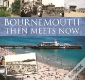 Capa do artigo Bournemouth Then Meets Now