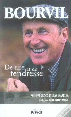 Capa do artigo Bourvil ; De Rire Et De Tendresse