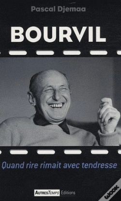 Capa do artigo Bourvil ; Quand Rire Rimait Avec Tendresse