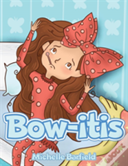 Bow-Itis