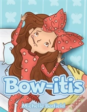 Bow-Itis