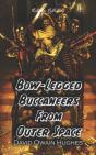 Bow-Legged Buccaneers From Outer Space - Preview