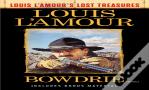 Bowdrie (Louis L'Amour'S Lost Treasures)