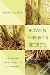Bowen Theory'S Secrets