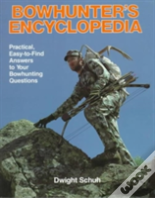 Bowhunter'S Encyclopedia