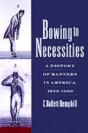 Bowing To Necessities - Preview