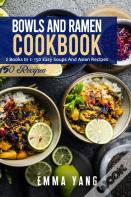 Bowls And Ramen Cookbook
