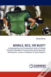 Bowls, Bcs, Or Bust?