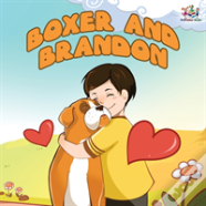 Boxer And Brandon