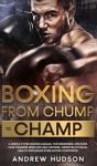 Boxing - From Chump To Champ - Preview