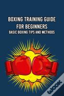 Boxing Training Guide For Beginners