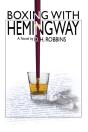 Boxing With Hemingway - Preview