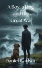 Boy, A Dog And The Great War - Preview