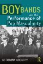 Boy Bands And The Performance Of Pop Masculinity - Preview