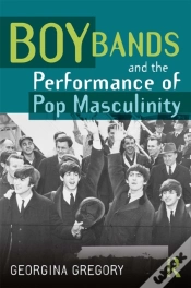 Capa do artigo Boy Bands And The Performance Of Pop Masculinity