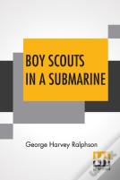 Boy Scouts In A Submarine