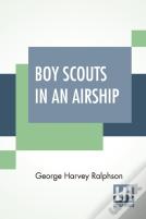 Boy Scouts In An Airship