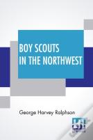 Boy Scouts In The Northwest