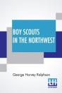 Boy Scouts In The Northwest - Preview