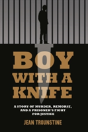 Boy With A Knife - Preview