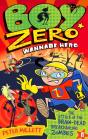 Boy Zero Wannabe Hero: The Attack Of The Brain-Dead Breakdancing Zombies - Preview