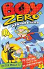 Boy Zero Wannabe Hero: The Petrifying Plot Of The Plummeting Pants - Preview