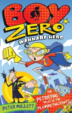 Capa do artigo Boy Zero Wannabe Hero: The Petrifying Plot Of The Plummeting Pants