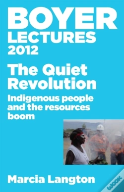 Capa do artigo Boyer Lectures 2012: The Quiet Revolution: Indigenous People And The Resources Boom