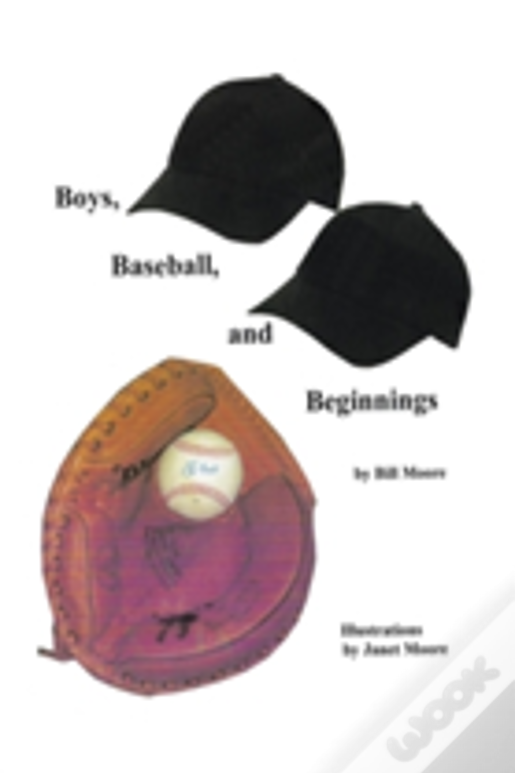 Boys, Baseball, And Beginnings