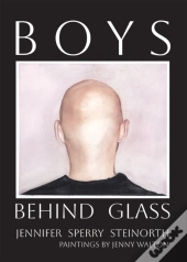Boys Behind Glass Volume 3