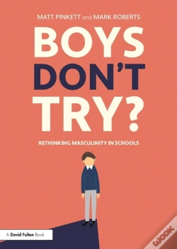 Capa do artigo Boys Don'T Try? Rethinking Masculinity In Schools