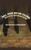 Boys, Young Men And Violence