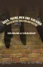 Boys, Young Men And Violence - Preview