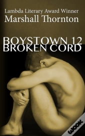 Boystown 12: Broken Cord