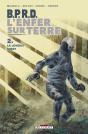B.P.R.D. - L'Enfer Sur Terre T.2 - La Longue Mort - Preview