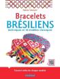 Bracelets Brésiliens : Techniques Et 16 Modèles Classiques - Preview