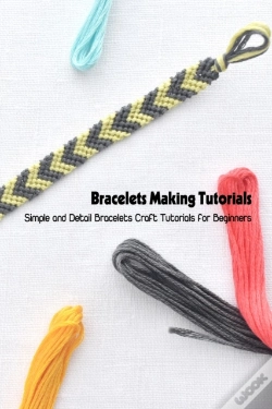 Capa do artigo Bracelets Making Tutorials