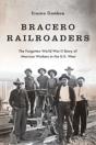 Bracero Railroaders - Preview